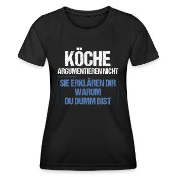 Les chefs ne se disputent pas - T-shirt sport Femme - noir - Devant - AI Model Female 172 light (172cm)
