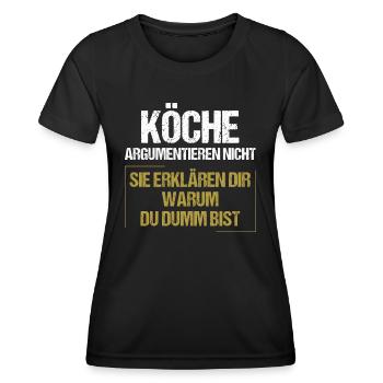 Les chefs ne se disputent pas - T-shirt sport Femme - noir - Devant - AI Model Female 172 light (172cm)