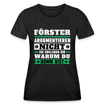 Förster argumentieren nicht - Frauen Funktions-T-Shirt - Schwarz - Vorne - AI Model Female 172 light (172cm)