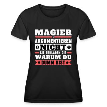 Magicians don't argue - Women's Functional T-Shirt - black - Front - AI Model Female 172 light (172cm)