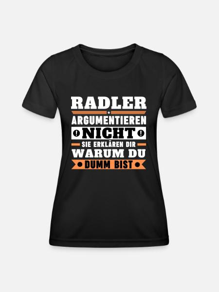 Radler argumentieren nicht - Frauen Funktions-T-Shirt - Schwarz