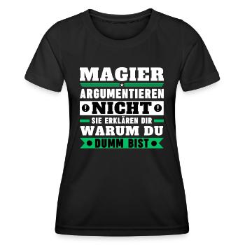 Magicians don't argue - Women's Functional T-Shirt - black - Front - AI Model Female 172 light (172cm)