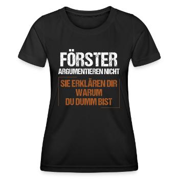 Les forestiers ne discutent pas - T-shirt sport Femme - noir - Devant - AI Model Female 172 light (172cm)