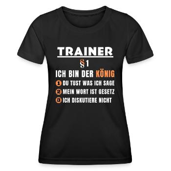 Trainer Geschenk - Ich bin der König - Frauen Funktions-T-Shirt - Schwarz - Vorne - AI Model Female 172 light (172cm)