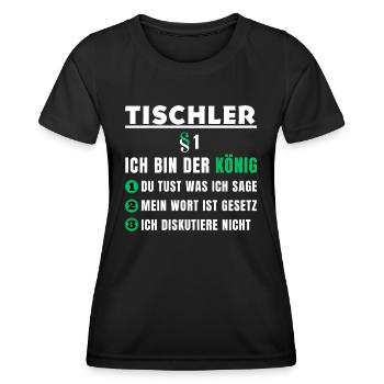 Carpenter's Gift - I'm the King - Women's Functional T-Shirt - black - Front - AI Model Female 172 light (172cm)