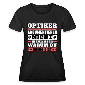 Opticians don't argue - Women's Functional T-Shirt - black - Front - AI Model Female 172 light (172cm)