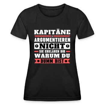 Kapitäne argumentieren nicht - Frauen Funktions-T-Shirt - Schwarz - Vorne - AI Model Female 172 light (172cm)