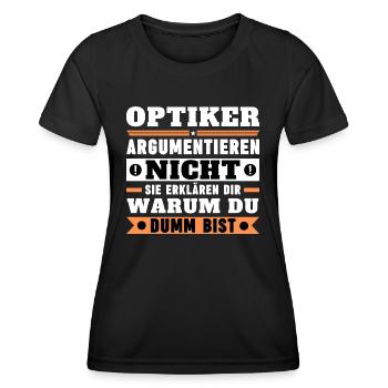 Opticians don't argue - Women's Functional T-Shirt - black - Front - AI Model Female 172 light (172cm)