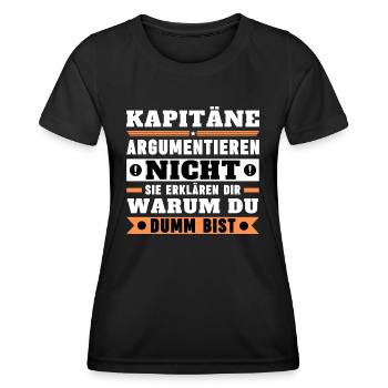Kapitäne argumentieren nicht - Frauen Funktions-T-Shirt - Schwarz - Vorne - AI Model Female 172 light (172cm)