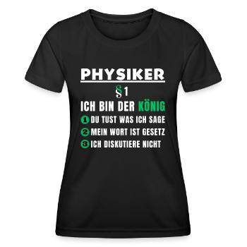 Cadeau de physicien - Je suis le roi - T-shirt sport Femme - noir - Devant - AI Model Female 172 light (172cm)