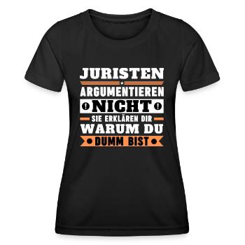 Juristen argumentieren nicht - Frauen Funktions-T-Shirt - Schwarz - Vorne - AI Model Female 172 light (172cm)