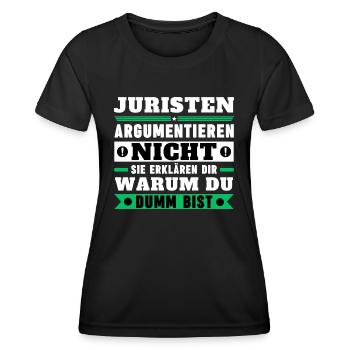 Juristen argumentieren nicht - Frauen Funktions-T-Shirt - Schwarz - Vorne - AI Model Female 172 light (172cm)