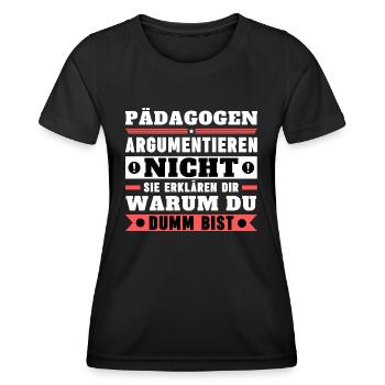 Educators don't argue - Women's Functional T-Shirt - black - Front - AI Model Female 172 light (172cm)