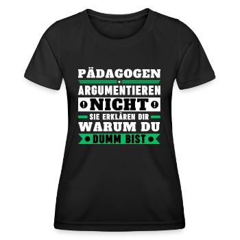 Educators don’t argue - Women's Functional T-Shirt - black - Front - AI Model Female 172 light (172cm)