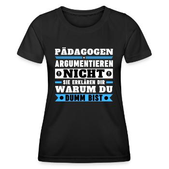 Educators don't argue - Women's Functional T-Shirt - black - Front - AI Model Female 172 light (172cm)
