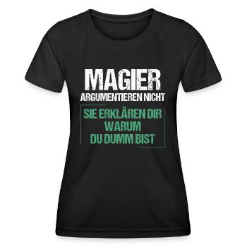 Magicians don't argue - Women's Functional T-Shirt - black - Front - AI Model Female 172 light (172cm)
