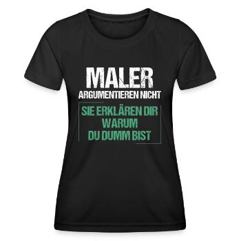Painters don't argue - Women's Functional T-Shirt - black - Front - AI Model Female 172 light (172cm)
