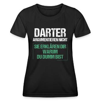 Darters don't argue - Women's Functional T-Shirt - black - Front - AI Model Female 172 light (172cm)