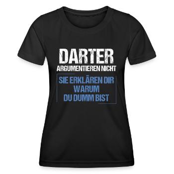 Les dards ne se disputent pas - T-shirt sport Femme - noir - Devant - AI Model Female 172 light (172cm)