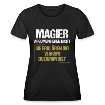 Les magiciens ne discutent pas - T-shirt sport Femme - noir - Devant - AI Model Female 172 light (172cm)