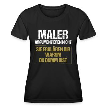 Painters don't argue - Women's Functional T-Shirt - black - Front - AI Model Female 172 light (172cm)