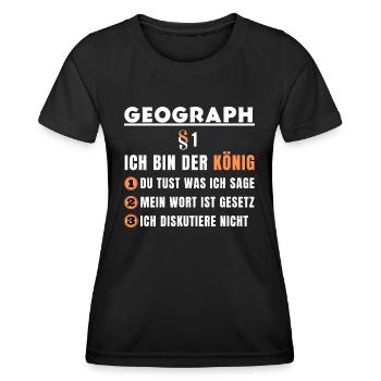 Cadeau de géographe - je suis le roi - T-shirt sport Femme - noir - Devant - AI Model Female 172 light (172cm)