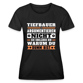 Tiefbauer argumentieren nicht - Frauen Funktions-T-Shirt - Schwarz - Vorne - AI Model Female 172 light (172cm)
