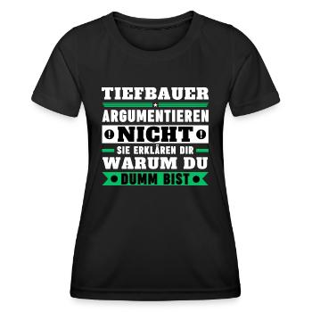 Tiefbauer argumentieren nicht - Frauen Funktions-T-Shirt - Schwarz - Vorne - AI Model Female 172 light (172cm)