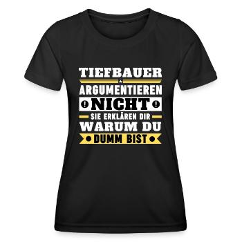 Tiefbauer argumentieren nicht - Frauen Funktions-T-Shirt - Schwarz - Vorne - AI Model Female 172 light (172cm)