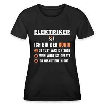 Electrician Gift - I'm the King - Women's Functional T-Shirt - black - Front - AI Model Female 172 light (172cm)