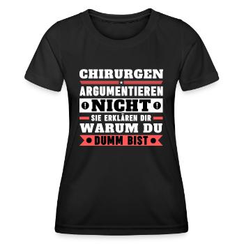 Chirurgen argumentieren nicht - Frauen Funktions-T-Shirt - Schwarz - Vorne - AI Model Female 172 light (172cm)