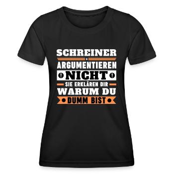 Schreiner argumentieren nicht - Frauen Funktions-T-Shirt - Schwarz - Vorne - AI Model Female 172 light (172cm)