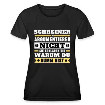 Schreiner argumentieren nicht - Frauen Funktions-T-Shirt - Schwarz - Vorne - AI Model Female 172 light (172cm)