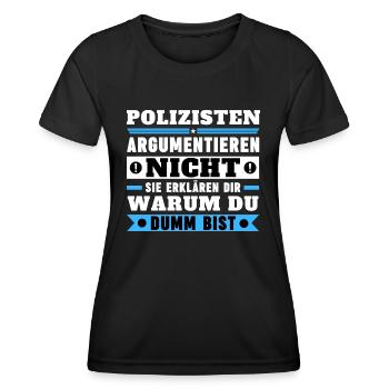 Police officers don't argue - Women's Functional T-Shirt - black - Front - AI Model Female 172 light (172cm)