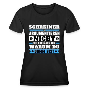Schreiner argumentieren nicht - Frauen Funktions-T-Shirt - Schwarz - Vorne - AI Model Female 172 light (172cm)