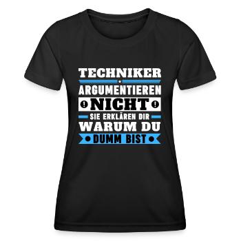 Technicians don't argue - Women's Functional T-Shirt - black - Front - AI Model Female 172 light (172cm)