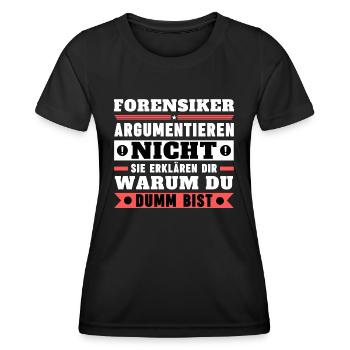 Les médecins légistes ne discutent pas - T-shirt sport Femme - noir - Devant - AI Model Female 172 light (172cm)