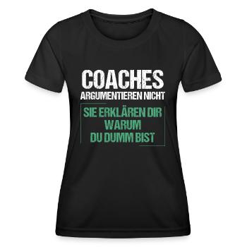 Coaches argumentieren nicht - Frauen Funktions-T-Shirt - Schwarz - Vorne - AI Model Female 172 light (172cm)