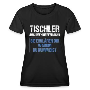 Carpenters don't argue - Women's Functional T-Shirt - black - Front - AI Model Female 172 light (172cm)