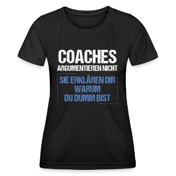 Coaches argumentieren nicht - Frauen Funktions-T-Shirt - Schwarz - Vorne - AI Model Female 172 light (172cm)