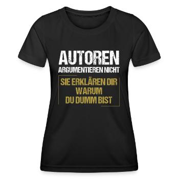 Authors don't argue - Women's Functional T-Shirt - black - Front - AI Model Female 172 light (172cm)