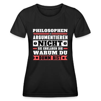 Philosophers don't argue - Women's Functional T-Shirt - black - Front - AI Model Female 172 light (172cm)