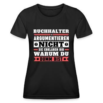 Les comptables ne discutent pas - T-shirt sport Femme - noir - Devant - AI Model Female 172 light (172cm)
