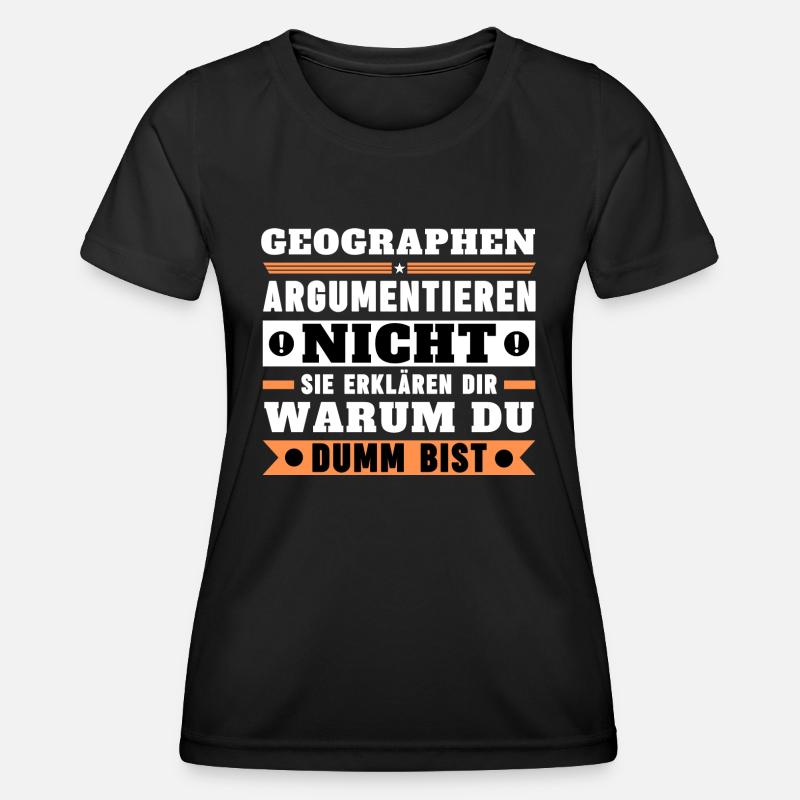 Geographers don't argue - Women's Functional T-Shirt - black