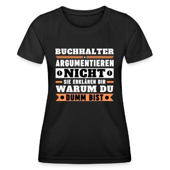 Les comptables ne discutent pas - T-shirt sport Femme - noir - Devant - AI Model Female 172 light (172cm)
