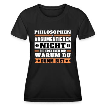 Philosophers don't argue - Women's Functional T-Shirt - black - Front - AI Model Female 172 light (172cm)