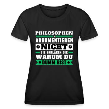 Philosophen argumentieren nicht - Frauen Funktions-T-Shirt - Schwarz - Vorne - AI Model Female 172 light (172cm)