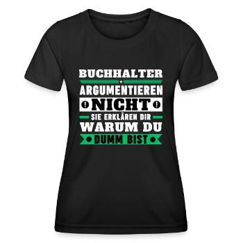 Les comptables ne discutent pas - T-shirt sport Femme - noir - Devant - AI Model Female 172 light (172cm)