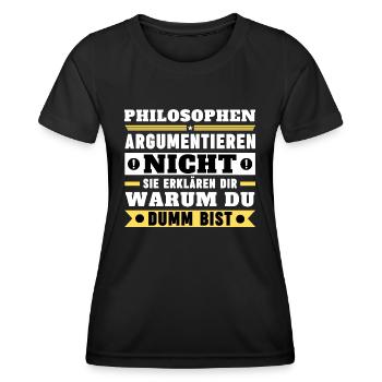 Philosophers don't argue - Women's Functional T-Shirt - black - Front - AI Model Female 172 light (172cm)