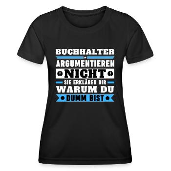 Les comptables ne discutent pas - T-shirt sport Femme - noir - Devant - AI Model Female 172 light (172cm)